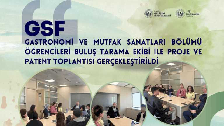 Gastronomi ve Mutfak Sanatları Bölümü öğrencileri Buluş Tarama Ekibi ile proje ve patent toplantısı gerçekleştirildi!