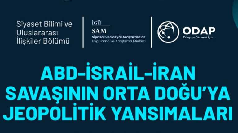 "ABD-İsrail-İran Savaşının Orta Doğu’ya Jeopolitik Yansımaları"