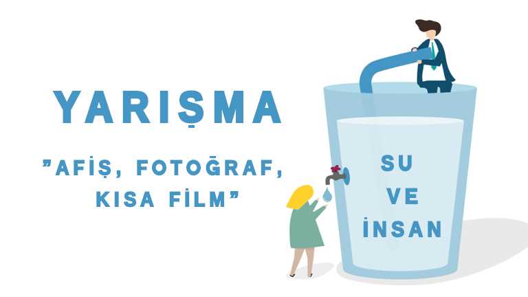 “Su ve İnsan” (Su ve Cinsiyet) temalı Afiş, Fotoğraf ve Kısa Film Yarışması 