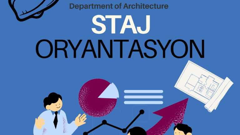 Mimarlık Bölümü Öğrencilerine Yönelik Staj Oryantasyonu Gerçekleştirildi