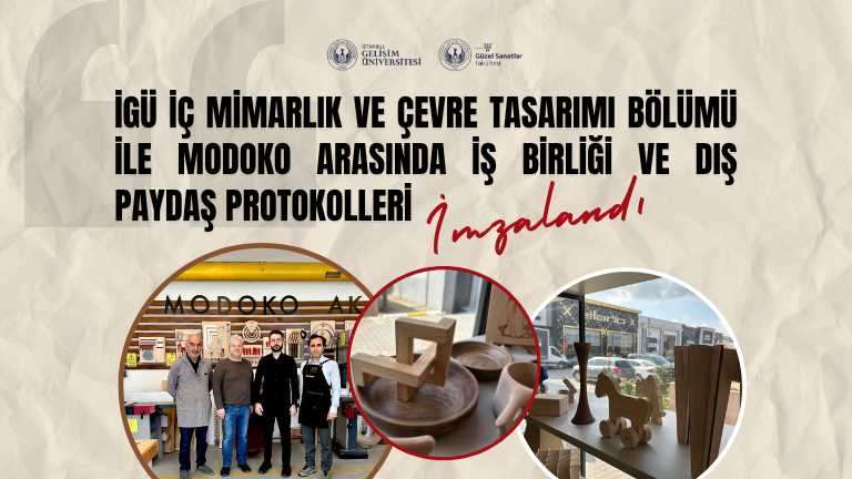 İGÜ İç Mimarlık ve Çevre Tasarımı Bölümü ile MODOKO Arasında İş Birliği ve Dış Paydaş Protokolleri İmzalandı
