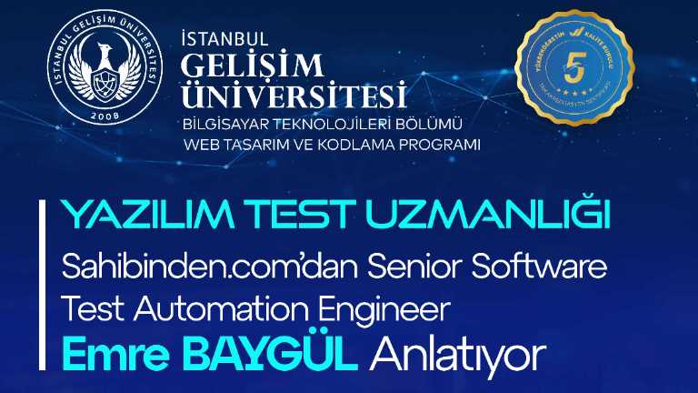 İstanbul Gelişim Üniversitesi MYO’da düzenlenen etkinlikte, Sahibinden.com Senior Software Test Automation Engineer Emre Baygül yazılım test süreçlerine dair deneyimlerini öğrencilerle paylaştı.