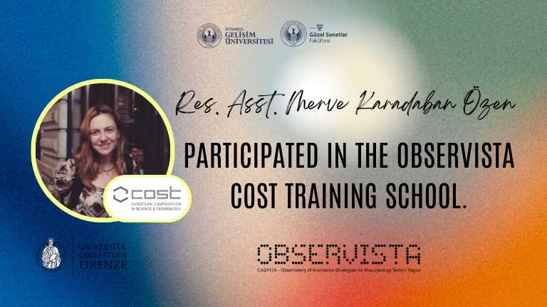 Res. Asst. Merve Karadaban Özen Participated the OBSERVISTA COST Training School!