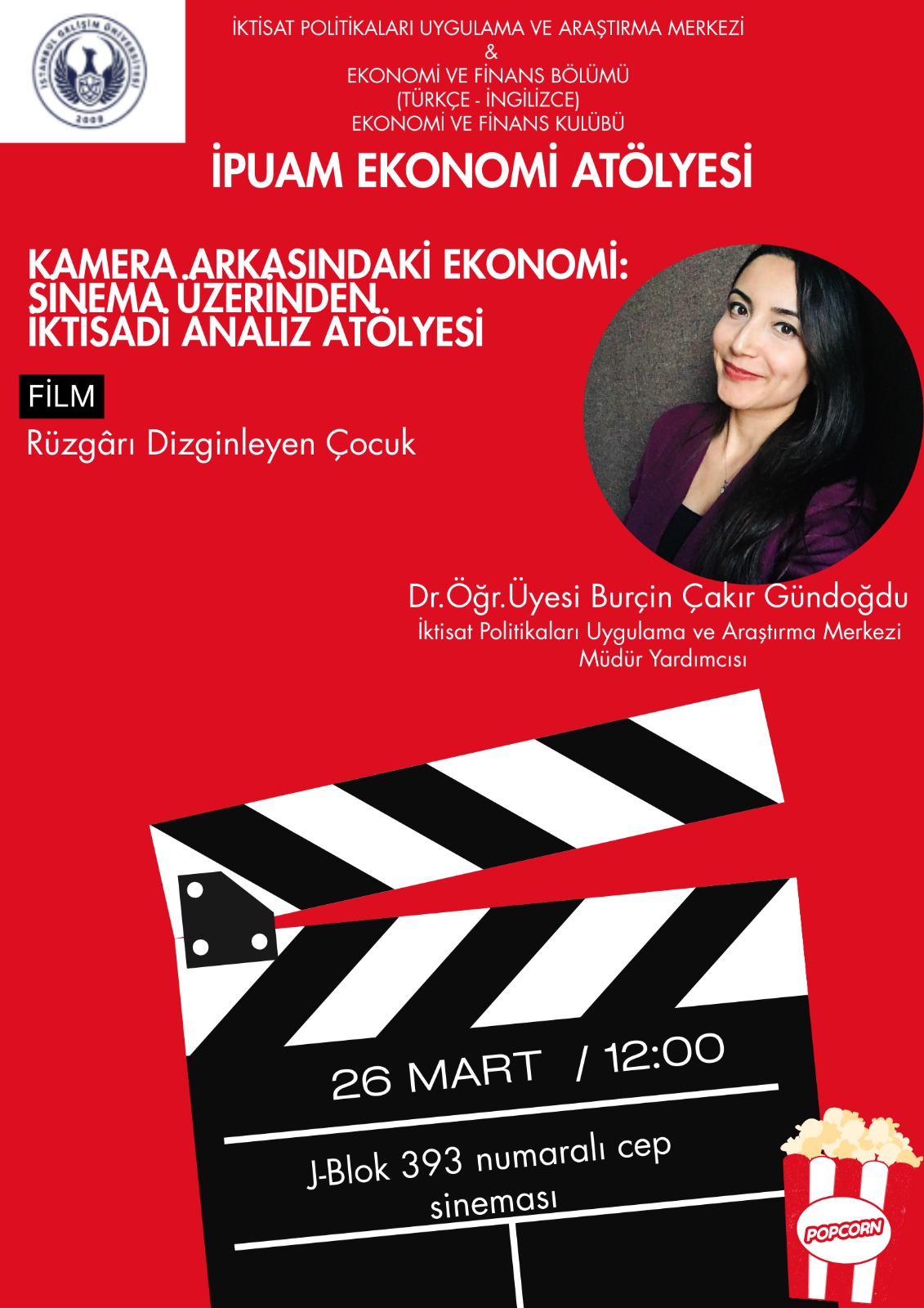 IPUAM Ekonomi Atölyesi: “Kamera Arkasındaki Ekonomi: Sinema Üzerinden İktisadi Analiz”