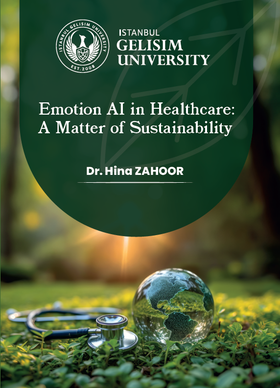 İGÜ Yayınları'ndan 149. Kitap: "Emotion Al in Healthcare: A Matter of Sustainability"