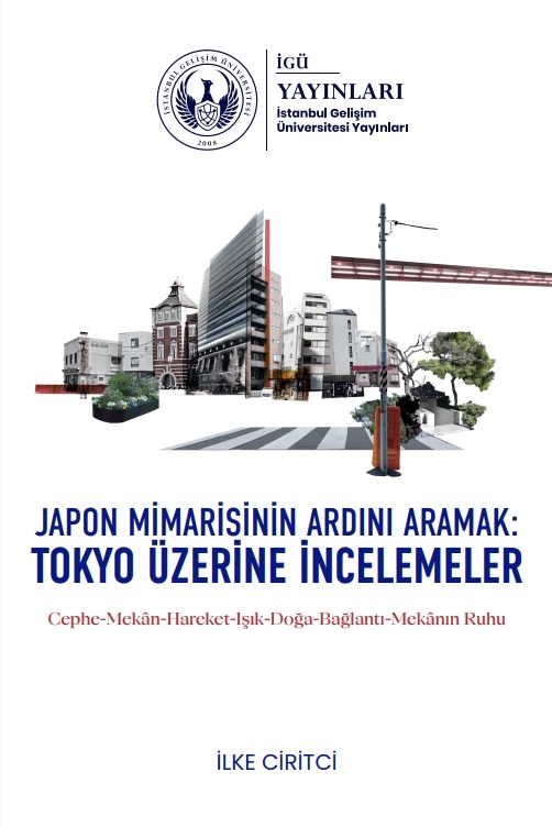 161st Book from IGU Press: "Japon Mimarisinin Ardını Aramak: Tokyo Uzerine Incelemeler: 