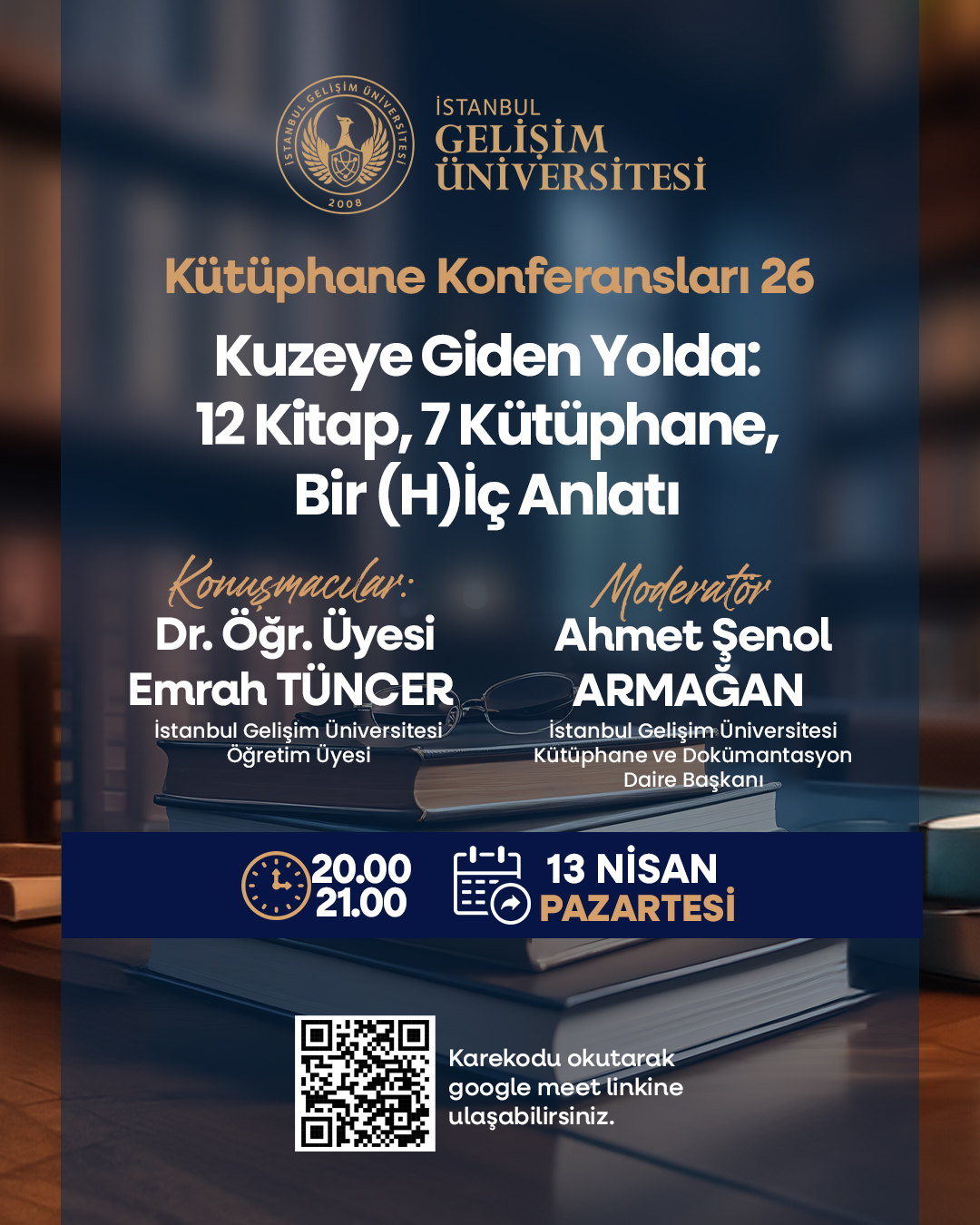Kütüphane Konferansları 26: Kuzeye Giden Yolda: 12 Kitap, 7 Kütüphane, Bir (H)İç Anlatı 