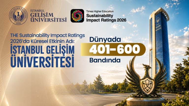 THE Impact Ratings 2026 Açıklandı: İstanbul Gelişim Üniversitesi Uluslararası Başarılarına Bir Yenisini Daha Ekledi