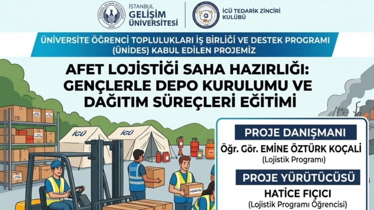 İGÜ’de Afet Lojistiğine Güçlü Katkı: İGÜ Tedarik Zinciri Kulübü’nün Projesi UNİDES Tarafından Kabul Edildi