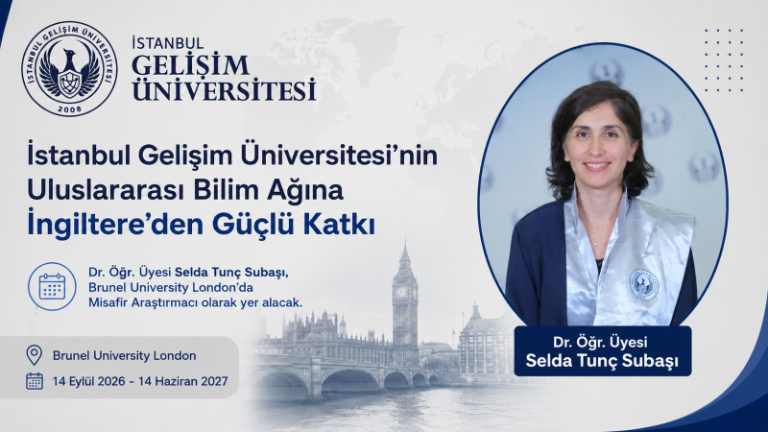 İstanbul Gelişim Üniversitesi’nin Uluslararası Bilim Ağına İngiltere’den Güçlü Katkı