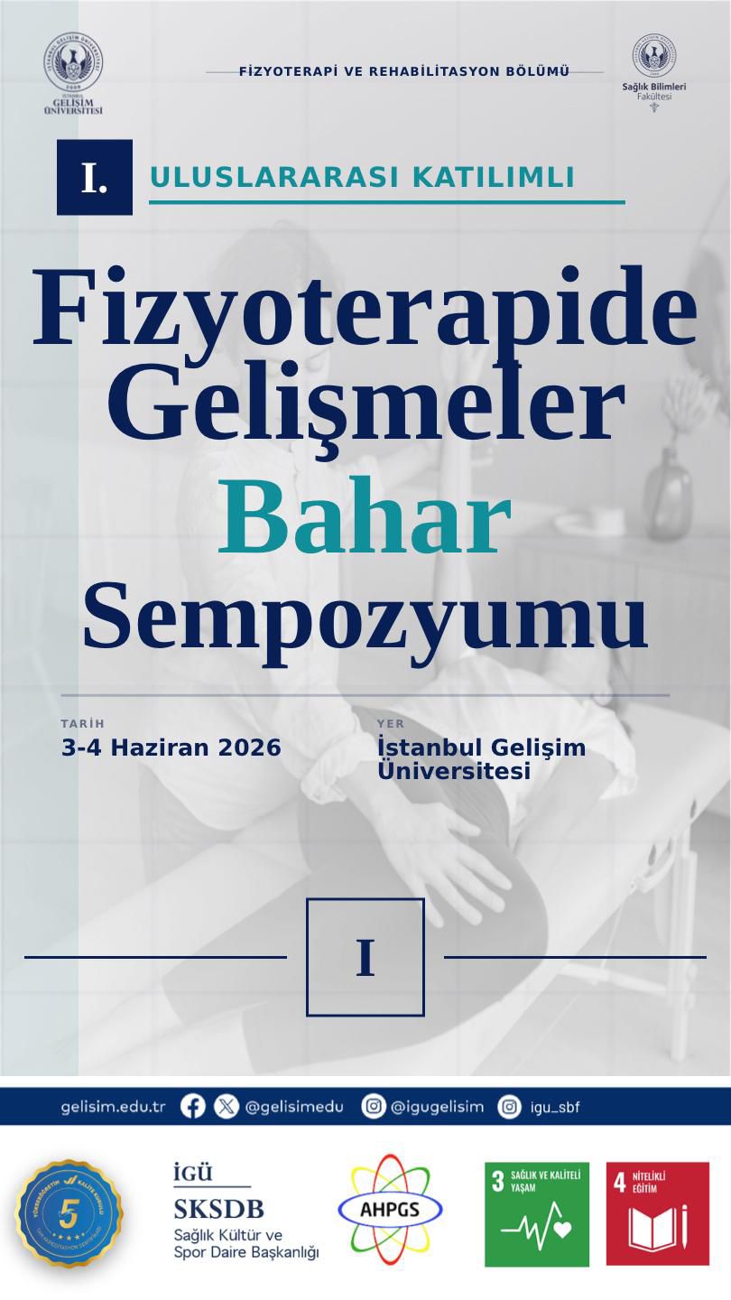 I. Uluslararası Katılımlı Fizyoterapi ve Rehabilitasyonda Gelişmeler Bahar Sempozyumu afişi