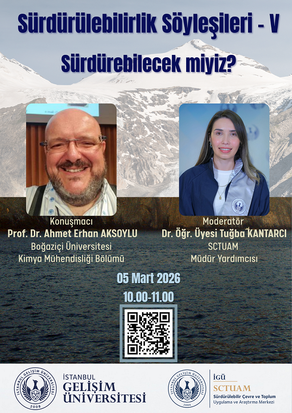 Sürdürülebilirlik Söyleşileri – V “Sürdürebilecek miyiz?”